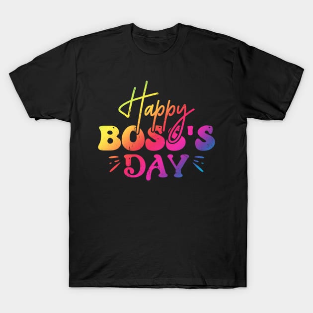 Happy Boss Day T-Shirt by ShopBuzz